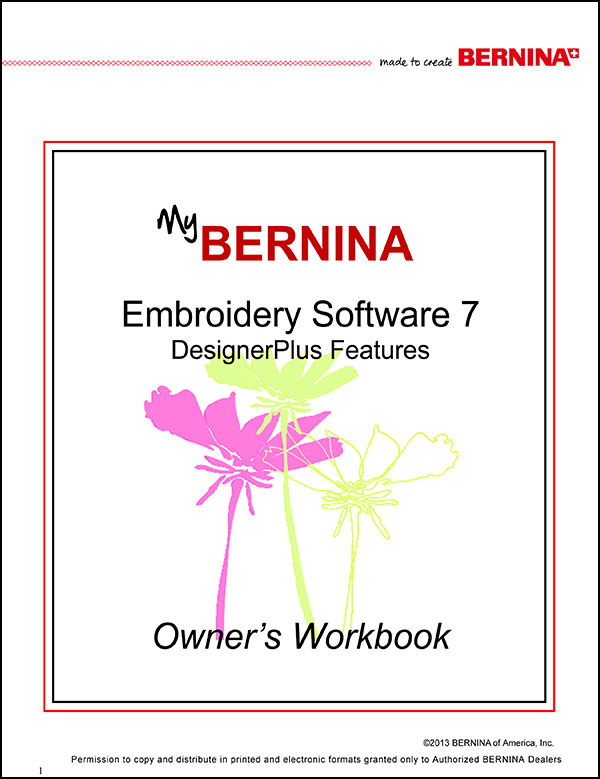 BERNINA Embroidery Software V7 DesignerPlus Features